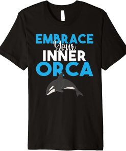 Embrace your inner Orca Whale Premium T-Shirt