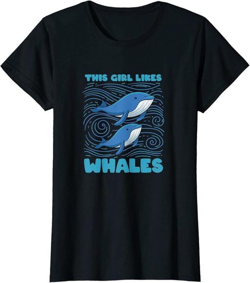 Girl Likes Whales Funny Orca Sea Animal T-Shirt